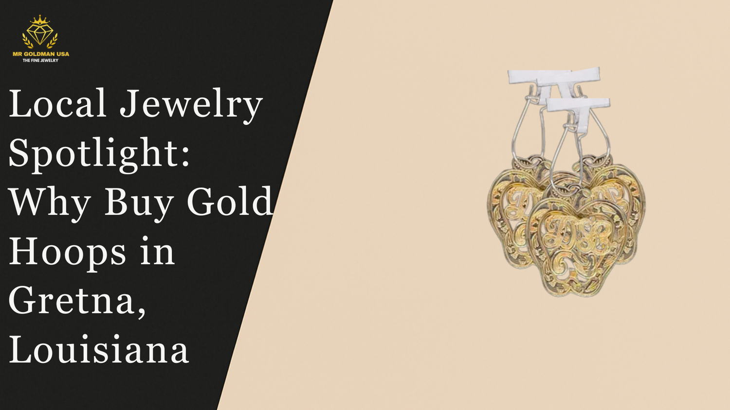 Local Jewelry Spotlight: Why Buy Gold Hoops in Gretna, Louisiana