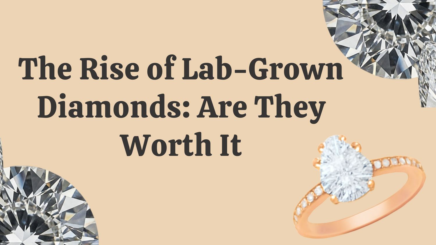 The Rise of Lab-Grown Diamonds: Are They Worth It