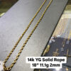 14K YG Solid Rope 18" 11.1g 2mm